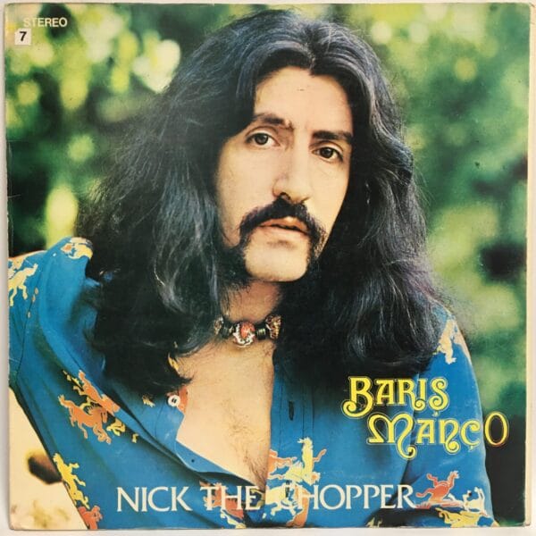 BARIŞ MANÇO----NICK THE CHOPPER--LONGPLAY